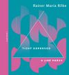 Tich� doprovod a jin� pr�zy: Rainer Maria Rilke